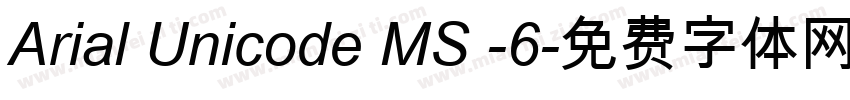 Arial Unicode MS -6字体转换